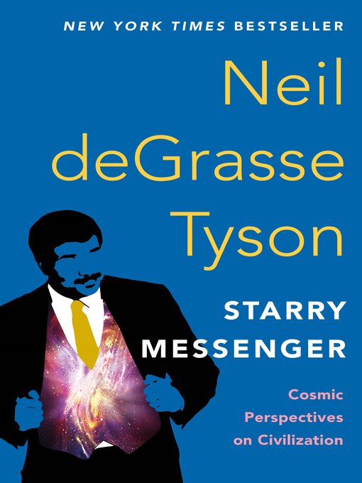 Nimiön Starry Messenger lisätiedot, tekijä Neil deGrasse Tyson - Saatavilla